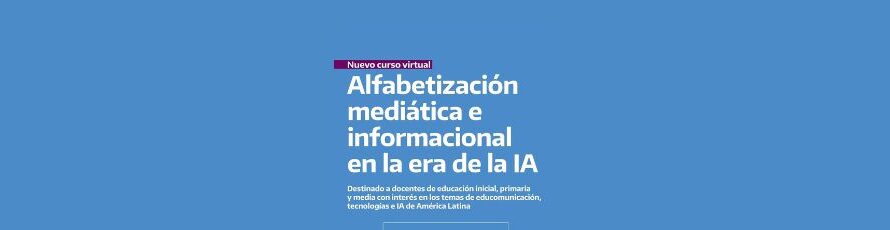 Curso virtual para docentes: “Alfabetización mediática e informacional en la era de la IA”