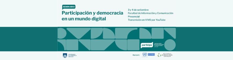 Participa en el “Seminario sobre Democracia y Participación en el Mundo Digital”